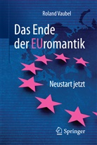 Roland Vaubel - Das Ende der EUromantik