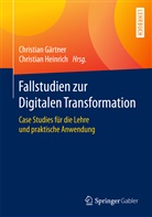 Christia Gärtner, Christian Gärtner, Heinrich, Heinrich, Christian Heinrich - Fallstudien zur Digitalen Transformation