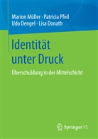 Udo Dengel, Udo u a Dengel, Lisa Donath, Mario Müller, Marion Müller, Patrici Pfeil... - Identität unter Druck