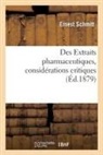 Schmitt-E - Des extraits pharmaceutiques,