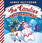 James Patterson - The Candies Save Christmas