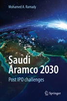 Wael Mahdi, Mohamed Ramady, Mohamed A Ramady, Mohamed A. Ramady - Saudi Aramco 2030