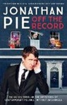 Andrew Doyle, Jonathan Pie, Tom Walker - Jonathan Pie: Off The Record