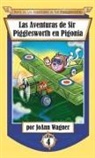 Joann Wagner - Las Aventuras de Sir Pigglesworth en Pigonia