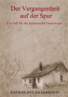 Nathan Dylan Goodwin - Der Vergangenheit auf der Spur