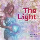 Susan Foot, Laila Savolainen - The Light: A light is born; a tiny spark begins its journey