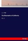 John Muir - The Mountains of California