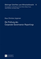 Klaus C. Jürgensen, Klaus Christian Jürgensen - Die Prüfung des Corporate Governance-Reportings
