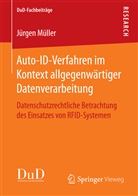 Jürgen Müller - Auto-ID-Verfahren im Kontext allgegenwärtiger Datenverarbeitung