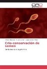 Alici Alcantar, Alicia Alcantar, Ce Garzon-Perez, Cesar Garzon-Perez, Alfred Medrano, Alfredo Medrano - Crio-conservación de semen