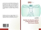 Lesly Pierre Paul, Max Raphael, Maxi Raphael, Anounoun Victor, Anounoune Victor - Gestion du dossier patient à l'Hôpital Notre Dame, Petit Goave (Haïti)