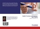 Katherine Gay Agpasa-Putis - Health Practices of Diabetes-Risk Clients
