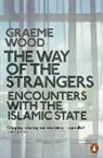Graeme Wood, Wood Graeme - The Way of the Strangers