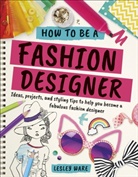 Tiki Papier, Lesley Ware, Ware Lesley, Tiki Papier - How to Be a Fashion Designer