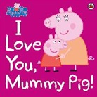 Ladybird, Ladybird Peppa Pig, Peppa Pig - I Love You Mummy Pig!