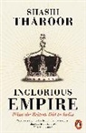 Shashi Tharoor - Inglorious Empire