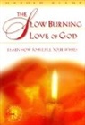 Harold Klemp - The Slow Burning Love of God: Learn How to Fulfill Your Wishes