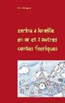 Sophie Chalandry - zerina a loreille en or et 2 autres contes feeriques