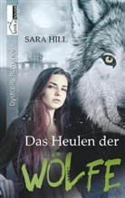 Sara Hill - Das Heulen der Wölfe