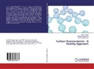 Bhikk Angoth, Bhikku Angoth, Harikira Lingabathula, Harikiran Lingabathula, Nars Yellu, Narsimhareddy Yellu - Carbon Nanomaterials - A Toxicity Approach