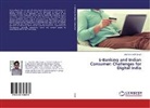 Shambhu Nath Singh - E-Banking and Indian Consumer: Challenges for Digital India