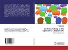 Sofian Mammeri, Sofiane Mammeri, Siham Zidouni - Code Switching in the Algerian EFL Classroom:
