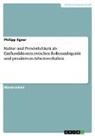 Philipp Ilgner - Kultur und Persönlichkeit als Einflussfaktoren zwischen Rollenambiguität und proaktivem Arbeitsverhalten