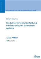 Stefan Breunig - Produktarchitekturgestaltung mechatronischer Baukastensysteme