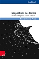 Dana Bönisch, Uw Baumann, Uwe Baumann - Geopoetiken des Terrors