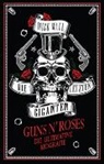 Mick Wall - Guns N' Roses - Die letzten Giganten