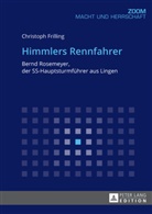 Christoph Frilling - Himmlers Rennfahrer