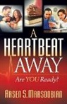 Arsen Marsoobian, Arsen S. Marsoobian - A Heartbeat Away