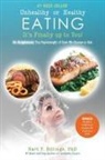 Bart P Billings, Bart P. Billings, PhD Bart P Billings, Phd Bart P. Billings - Unhealthy or Healthy EATING It's Finally Up To You!