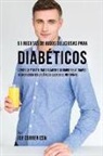 Joe Correa - 51 Recetas de Jugos Deliciosos Para Diabéticos