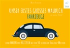 Milla Petersson, PAPERIS Verlag, PAPERISH Verlag - Unser erstes großes Malbuch - Fahrzeuge