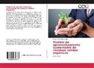 Solanyi Castañeda Torres - Modelo de aprovechamiento sustentable de residuos sólidos orgánicos
