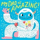 Hello!Lucky, Sabrina Moyle, Eunice Moyle - My Dad is Amazing