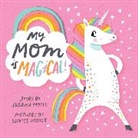 Hello!Lucky, Sabrina Moyle, Eunice Moyle - My Mom is Magical