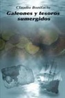 Claudio Bonifacio - Galeones y Tesoros Sumergidos