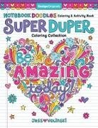 Jess Volinski - Notebook Doodles Super Duper Coloring & Activity Book