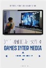 Michael Fuchs, Michael (University of Graz Fuchs, Jeff Thoss, Michael Fuchs, Michael (University of Graz Fuchs, Jeff Thoss... - Intermedia Games--Games Inter Media