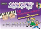 Martin Leuchtner, Bruno Waizmann - Einfacher!-Geht-Nicht: 18 Kinderlieder, für Klavier und Keyboard, mit Audio-CD. Bd.2