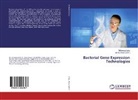 Merna Abou-Selima, Mahmou Zaky, Mahmoud Zaky - Bacterial Gene Expression Technologies