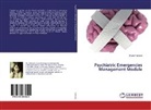Shalini Pathania - Psychiatric Emergencies Management Module