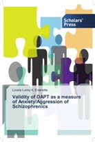 Lovely Lucky A Evarretta, Lovely Lucky A. Evarretta - Validity of DAPT as a measure of Anxiety/Aggression of Schizophrenics