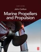 John Carlton, John (Professor of Marine Engineering At Carlton, John (Professor of Marine Engineering at City University Carlton, Carlton John - Marine Propellers and Propulsion