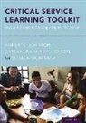 Giesela Grumbach, Giesela (Assistant Professor Grumbach, Annette Johnson, Annette (Clinical Associate Professor Johnson, Johnson Annette, Cassandra McKay-Jackson... - Critical Service Learning Toolkit