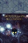 Gioacchino Savarese - I Misteri Della Vita Nell'universo