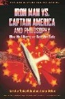 Nicholas Michaud, Nicolas Michaud, Nicolas Michaud, Jessica Watkins - Iron Man vs. Captain America and Philosophy