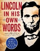 Milton Meltzer, Stephen Alcorn - Lincoln in His Own Words